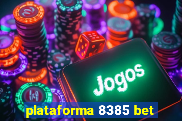 plataforma 8385 bet